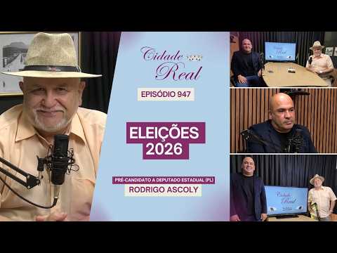 Cidade Real | Eleições de 2026: Entrevista Com Rodrigo Ascoly