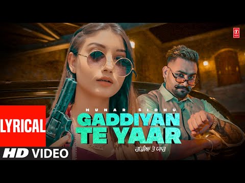 Gaddiyan Te Yaar (Lyrical) — watch video