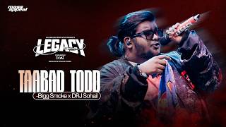 TAABAD TOD (STUDIO VERSION) | BIGGSMOKE | LEGACY