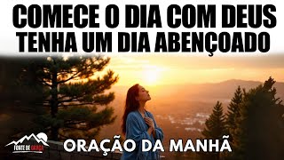 Comece o dia com esta oração e sinta as bênçãos de Deus! Oração Abençoada da Manhã