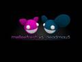 Melleefresh vs deadmau5 - Attention Whore 