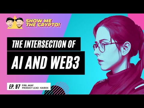 The Intersection of AI and Web3 - Piril Akay (Product Lead at Kairos)