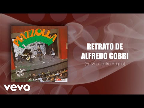 Retrato de Alfredo Gobbi (En Vivo Teatro Regina) (Official Audio)