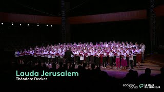 Concert Ecclesia Cantic 2023 – Lauda Jerusalem de Théodore Decker