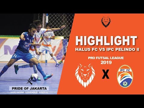 Highlight : Halus FC vs IPC Pelindo ll ( 3 - 9 ) : Pro Futsal League 2019 ( Pekan 2 )
