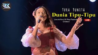 Download lagu Dunia Tipu - tipu -- Yura Yunita (Port Of Play 2023 Cirebon) mp3