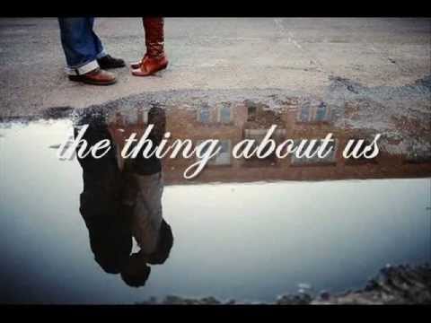 Steve Moakler-The Thing About Us (Lyrics)