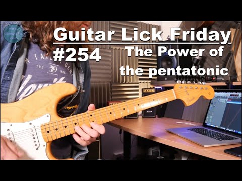 Lick Friday Week 254 - The power of the pentatonic in a short sharp burst of energy.