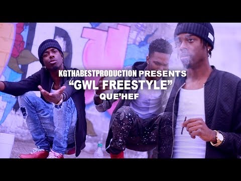 Que'Hef - GWL Freestyle (Official Video) Shot  by @KGthaBest