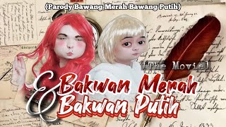Download lagu BAKWAN MERAH & BAKWAN PUTIH (The Movie): Parody Legenda Rakyat Terpopuler Bawang Merah & Putih 😂 mp3