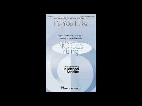 It's You I Like by Fred Rogers | SATB Choir | Arr. David von Kampen