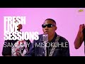 Sami Kay & MisoKuhle – Amanxeba, Goli, Ngeke | Fresh Live Sessions