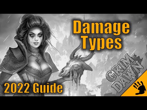 Damage Types Explained | Grim Dawn 2022 Guide