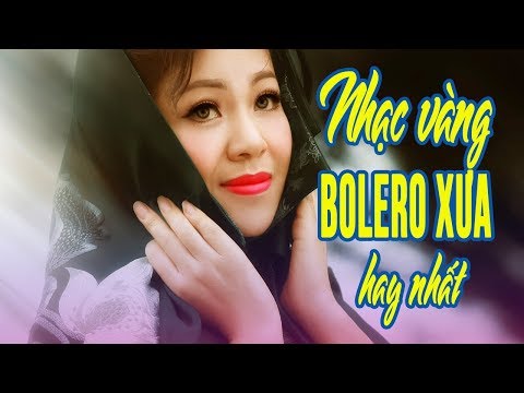 Download 10 Bài Hát Nhạc Vàng Bolero Xưa Hay Nhất (VUWIBHJ ...