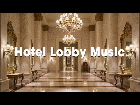 Elegant Jazz Harmonies in a Luxury Hotel Lobby | The Ultimate Relaxation Retreat #1