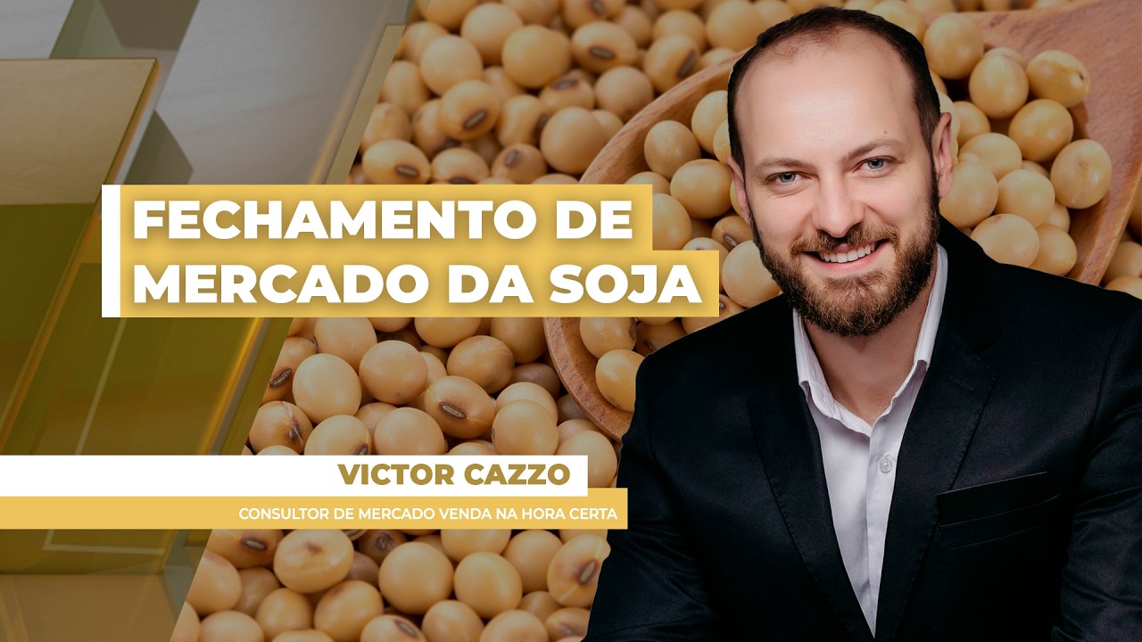 FECHAMENTO DE MERCADO DA SOJA - EDIÇÃO 26/06/2026