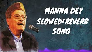 Download lagu manna Dey 10 bochorer bonsi muchir chila SLOWED REVERB SLOWED mp3 Download lagu manna Dey 10 bochorer bonsi muchir chila SLOWED REVERB SLOWED mp3