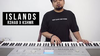 R3HAB x KSHMR - Islands (Piano Version)