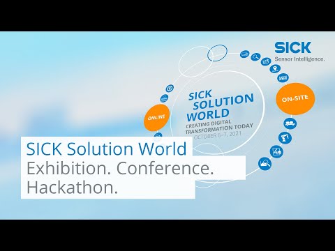 SICK Solution World – Exhibition, Conference and Hackathon. Online and on-site. | SICK AG