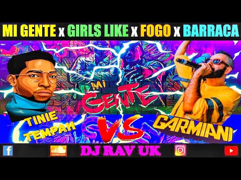 MI GENTE vs GIRLS LIKE vs FOGO vs BARRACA MASHUP MUSIC VIDEO - DJ RAV UK