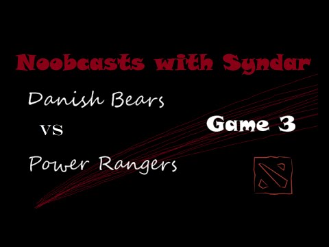 NoobCasts - Danish Bears vs Power Rangers GAME 3 (Epicenter EU Quals)