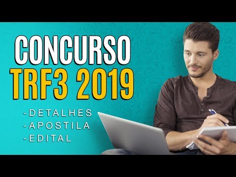 TRF3 concurso 2019 - Edital e Apostilas TRF 3ª região (SP/MS)