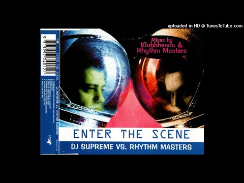 DJ Supreme Vs. Rhythm Masters - Enter The Scene (Klubbheads Vs Rollercoaster Mix Radio Edit) (1998)