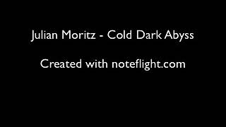 Julian Moritz - Cold Dark Abyss