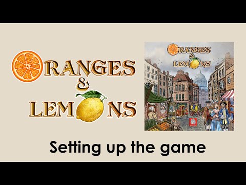 How to Setup Oranges and Lemons