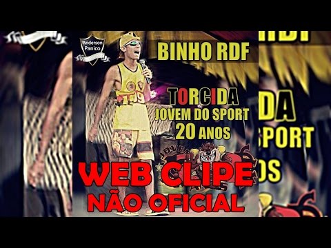BINHO RDF - TORCIDA JOVEM DO SPORT 20 ANOS -(WEB CLIPE NÃO OFICIAL)- JOVEM CAMARAGIBE