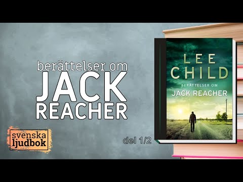 Berättelser om JACK REACHER 1/2 | Lee Child ljudbok på svenska