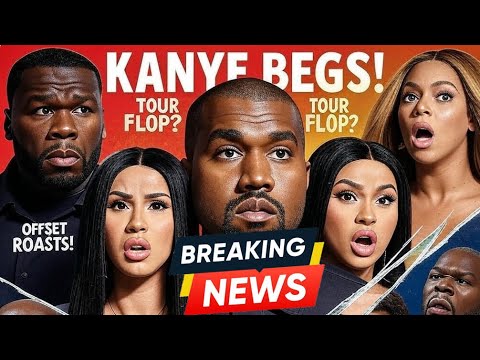 Kanye BEGS 50 Cent! 50 Fears Beyoncé Tour FLOP! Offset ROASTS Cardi B Cheating!
