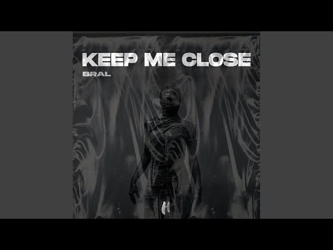 Keep Me Close (Extended Mix)