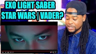 EXO &#39;LIGHTSABER&#39; (EXO | STAR WARS Collaboration Project) | REACTION!!!