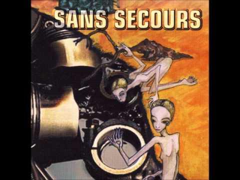 Sans Secours:  You
