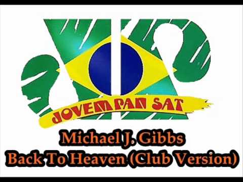Michael j. gibbs - Back To Heaven (Club Version)