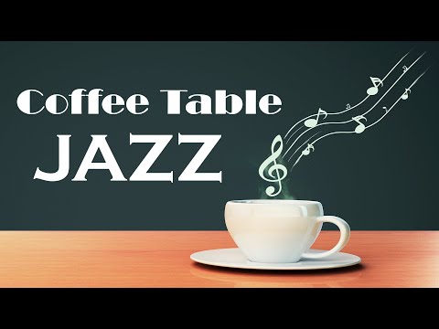 Jazz Essentials ☕ Coffee Table Jazz