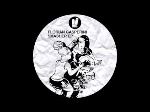Florian Gasperini - Smasher - Smiley Fingers Tech house 2013