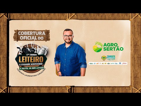 Agro Sertão na Cobertura do 17º Torneio Leiteiro em Tenente Laurentino Cruz/RN