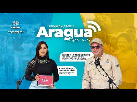ARAGUA NOS UNE - PROGRAMA #1