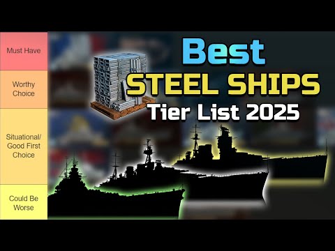 Best Steel Ship Tier List for 2025