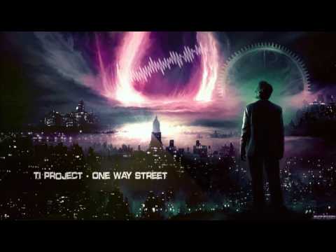 TI Project - One Way Street [HQ Original]