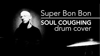Super Bon Bon - Soul Coughing drum cover