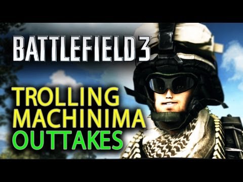 TROLLING OUTTAKES (Battlefield 3 Machinima)