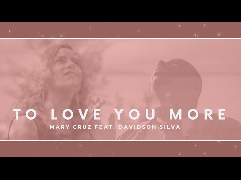 To Love You More - Mary Cruz