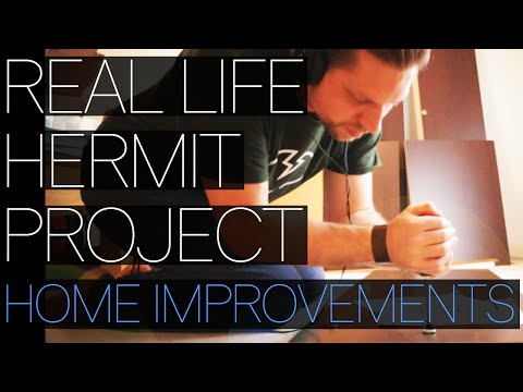 Real Life Hermit Project Vlog #3 - Home Improvements