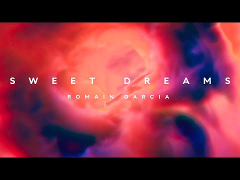 Romain Garcia - Sweet Dreams (Visualizer)