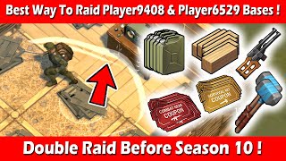 Best Way To Raid &quot;Player9408&quot; &amp; &quot;Player6529&quot; Bases ! Last Day On Earth Survival