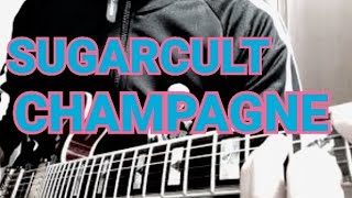 【Sugarcult】Champagne