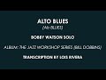 ALTO BLUES [Ab BLUES] - Bobby Watson Alto Sax Solo Transcription